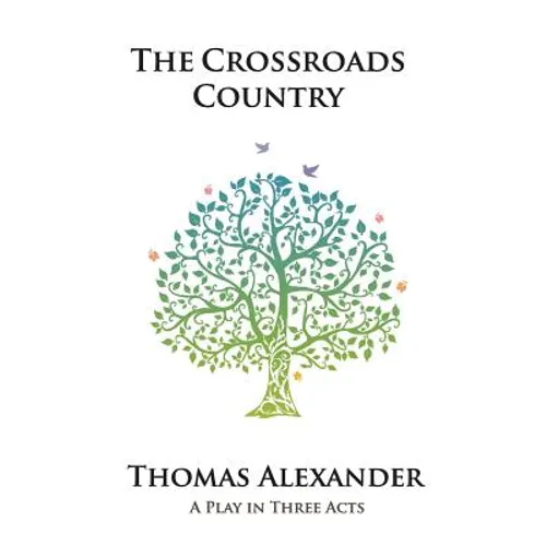 The Crossroads Country: A Play - Paperback