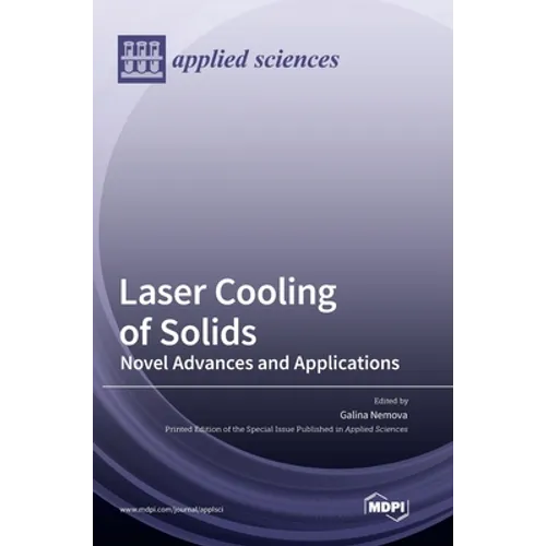 Laser Cooling of Solids: Novel Advances and Applications