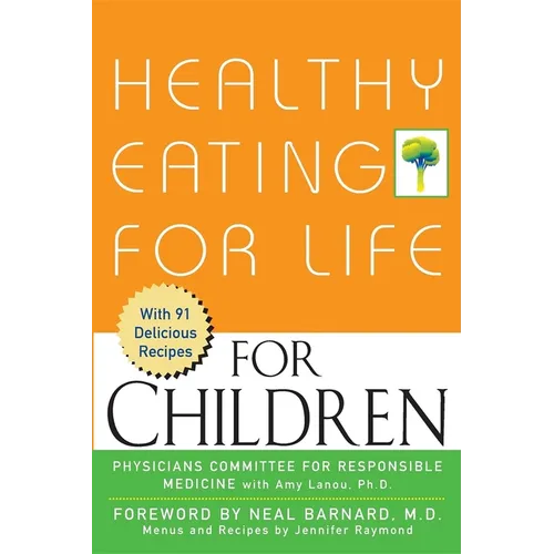 Healthy Eating for Life for Children - Hardcover
