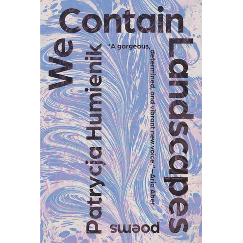 We Contain Landscapes: Poems - Paperback