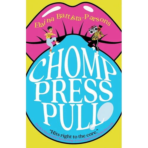 Chomp Press Pull: Stories of a Sensory Self