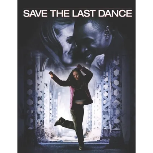 Save The Last Dance: Screenplay - Paperback