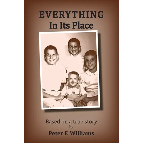 Everything In Its Place: Brotherhood - Autism - Righteousness - Paperback