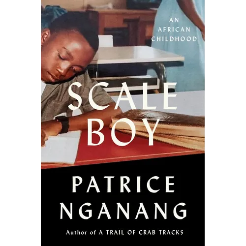 Scale Boy: An African Childhood - Hardcover