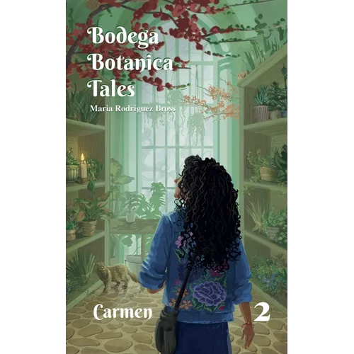 Bodega Botanica Tales: Carmen - Paperback