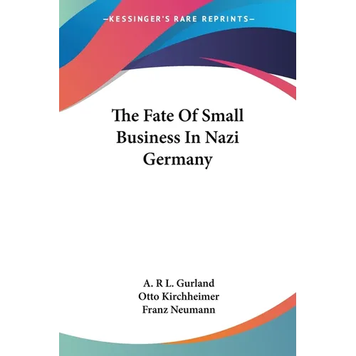 The Fate Of Small Business In Nazi Germany - Paperback