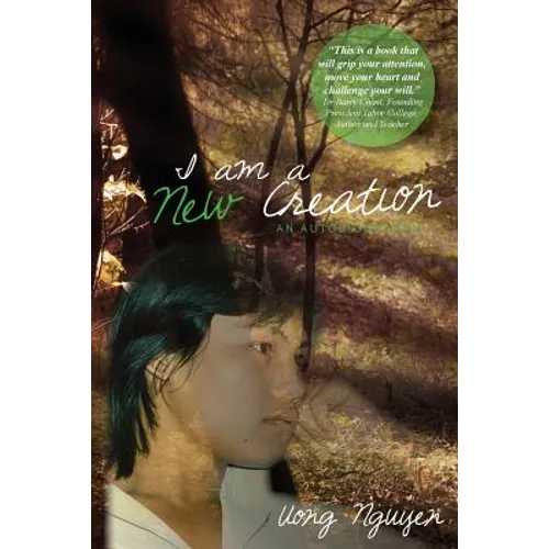 I Am A New Creation: An Autobiography - Paperback