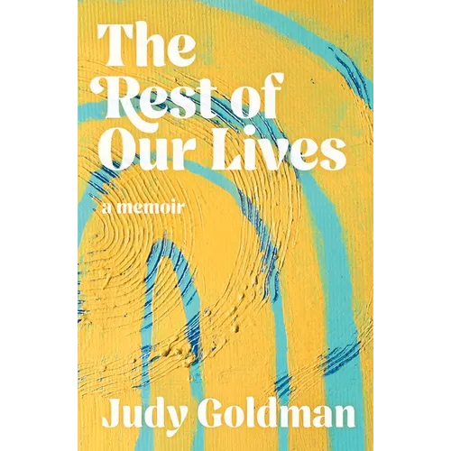 The Rest of Our Lives