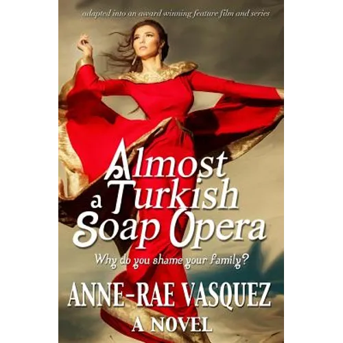 Almost a Turkish Soap Opera - Paperback
