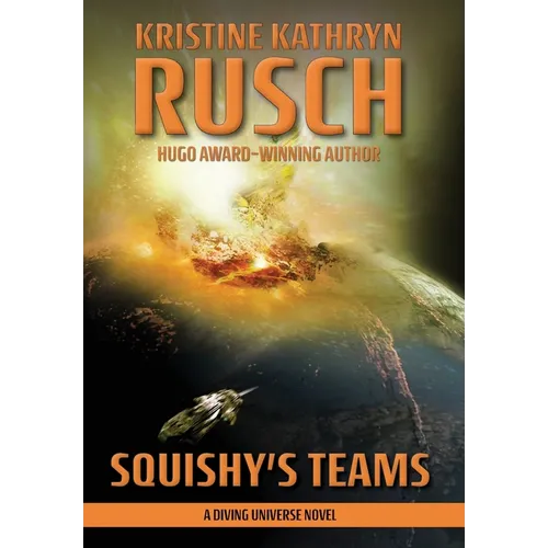 Squishy's Teams: A Diving Universe Novel - Hardcover