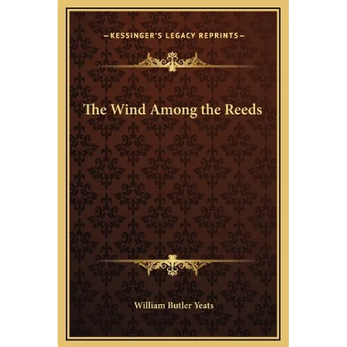 The Wind Among the Reeds - Hardcover