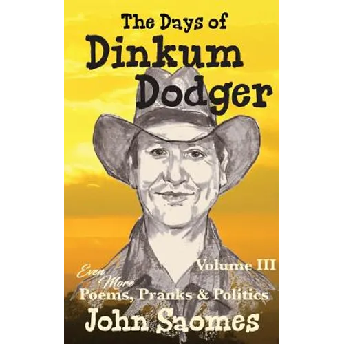 The Days of Dinkum Dodger (Volume 3) - Paperback