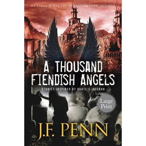 A Thousand Fiendish Angels: Large Print Short Stories Inspired By Dante's Inferno - Paperback