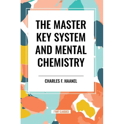 The Master Key System and Mental Chemistry