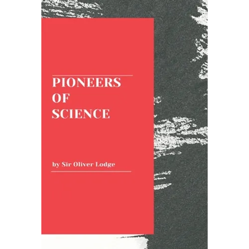 Pioneers of Science