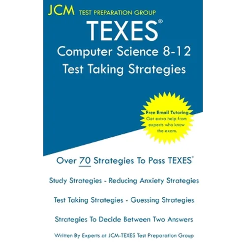 TEXES Computer Science 8-12 - Test Taking Strategies - Paperback