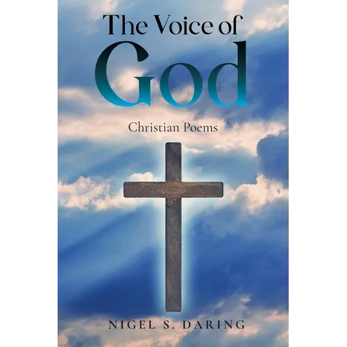 The Voice of God: Christian Poems - Paperback