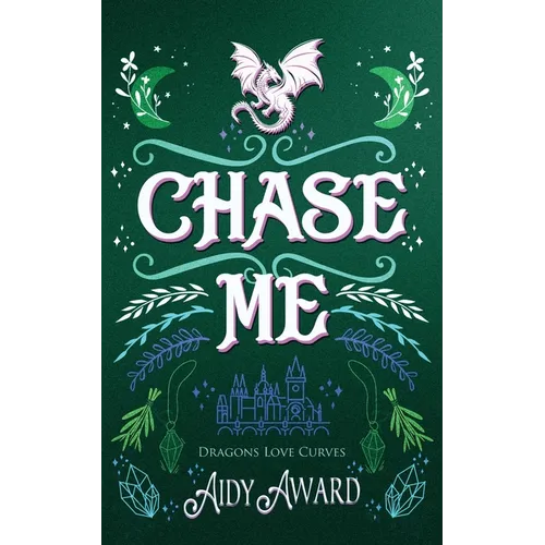 Chase Me: A Curvy Girl and A Dragon Shifter Romance - Paperback