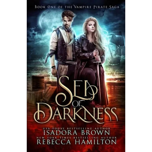 Sea of Darkness: A Vampire Fantasy Romance with Pirates - Paperback