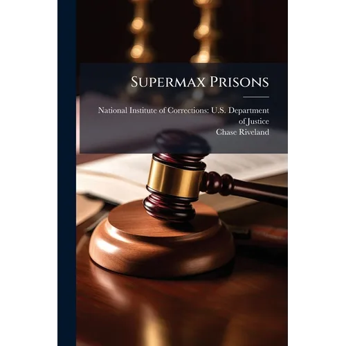 Supermax Prisons - Paperback