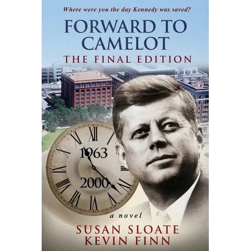 Forward to Camelot: The Final Edition - Paperback