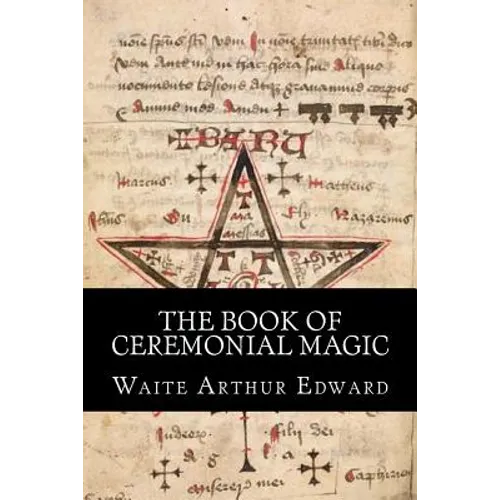 The Book Of Ceremonial Magic