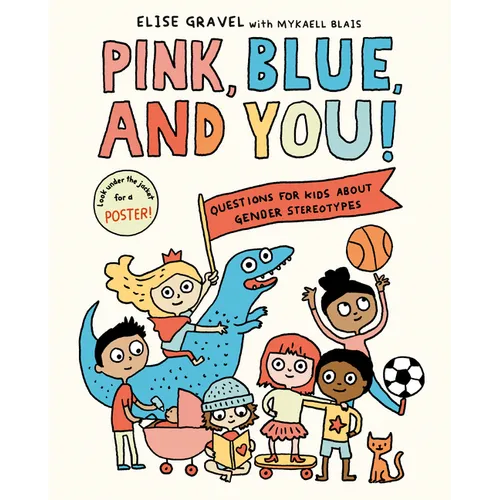 Pink, Blue, and You!: Questions for Kids about Gender Stereotypes - Hardcover