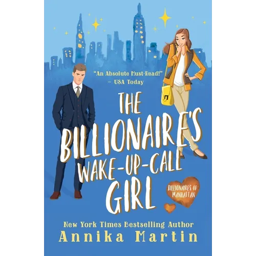 The Billionaire's Wake-up-call Girl: An enemies-to-lovers romantic comedy - Paperback