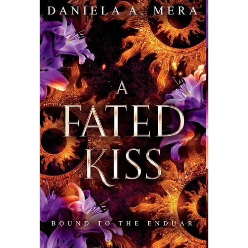 A Fated Kiss: An Epic Adventure Romantasy - Hardcover