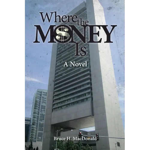 Where The Money Is - Paperback