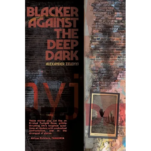 Blacker Against the Deep Dark - Paperback