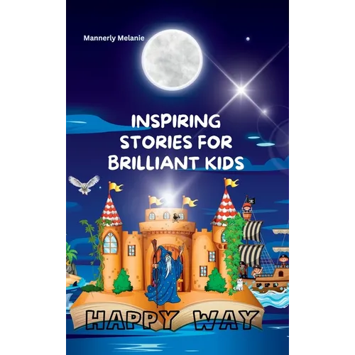 Inspiring Stories for Brilliant Kids: A Collection of Short Bedtime Tales - Hardcover