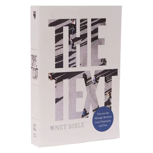 The Text Bible: Uncover the Message Between God, Humanity, and You (Net, Paperback, Comfort Print) - Paperback
