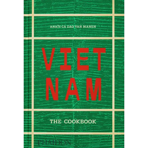 Vietnam: The Cookbook - Hardcover