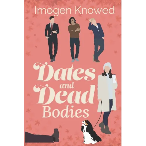 Dates and Dead Bodies - Paperback