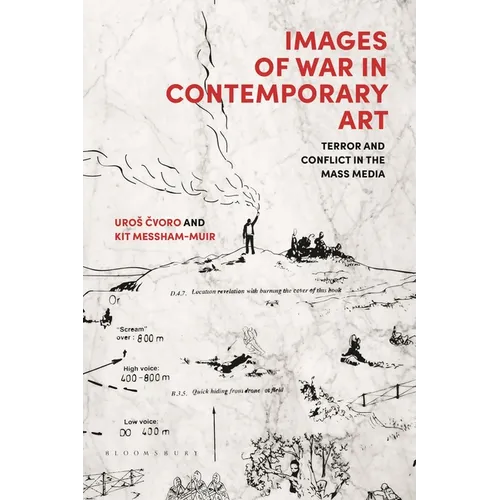 Images of War in Contemporary Art: Terror and Conflict in the Mass Media - Paperback