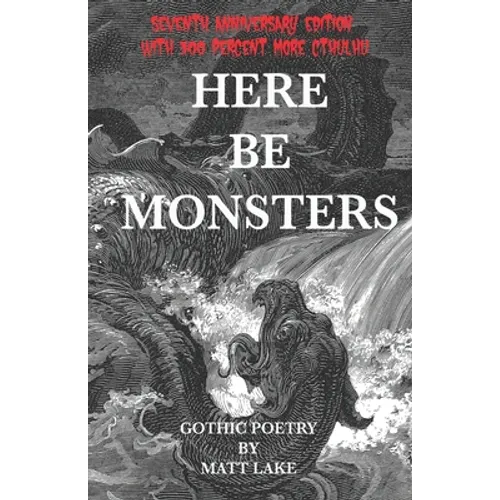 Here Be Monsters: Gothic Poetry