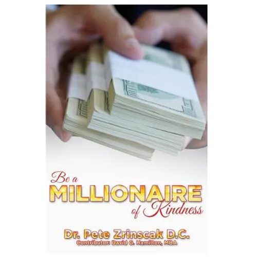 Be a Millionaire of Kindness: A guide for a rich life - Paperback