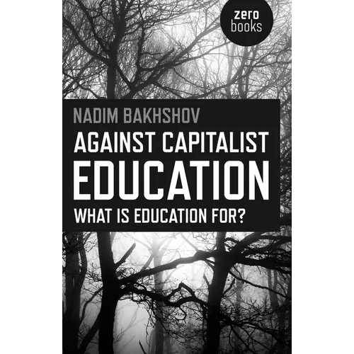 Against Capitalist Education - Paperback