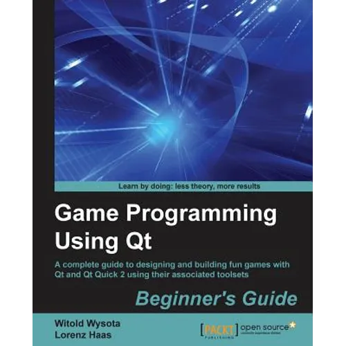 Game Programming Using QT - Paperback