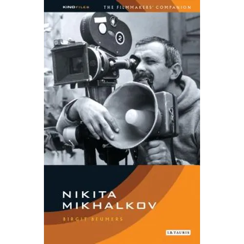 Nikita Mikhalkov: Between Nostalgia and Nationalism - Paperback