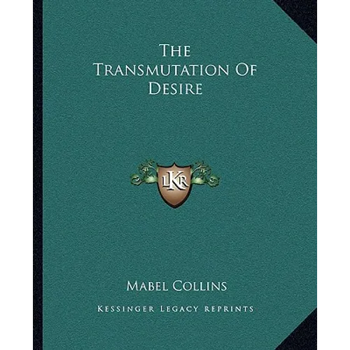 The Transmutation Of Desire - Paperback