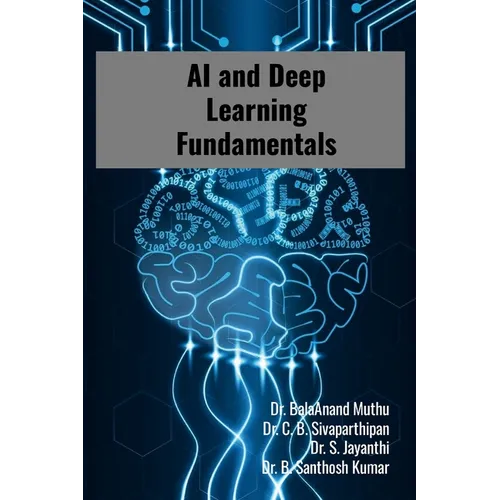 AI and Deep Learning Fundamentals: Step by Step Tutorials - Paperback