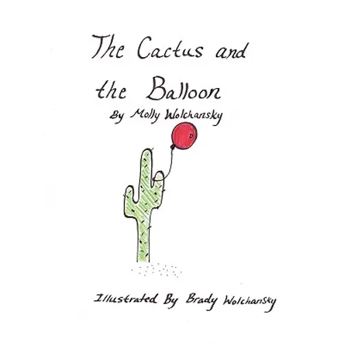 The Cactus and the Balloon - Paperback