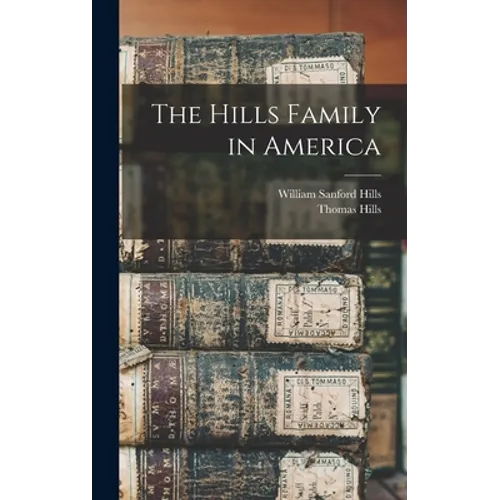 The Hills Family in America - Hardcover