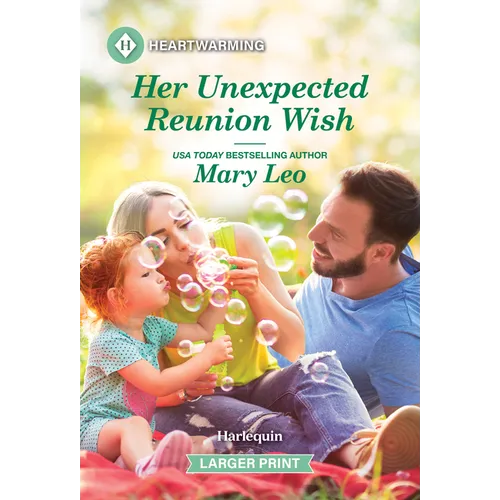 Her Unexpected Reunion Wish: A Clean and Uplifting Romance - Mass Market Paperbound