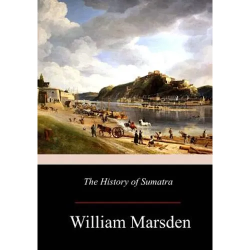 The History of Sumatra - Paperback
