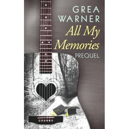 All My Memories: A Prequel - Paperback