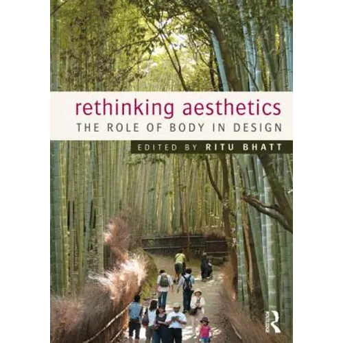 Rethinking Aesthetics: The Role of Body in Design