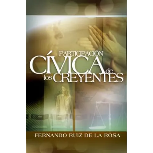 La Participaci��n C��vica de Los Creyentes - Paperback
